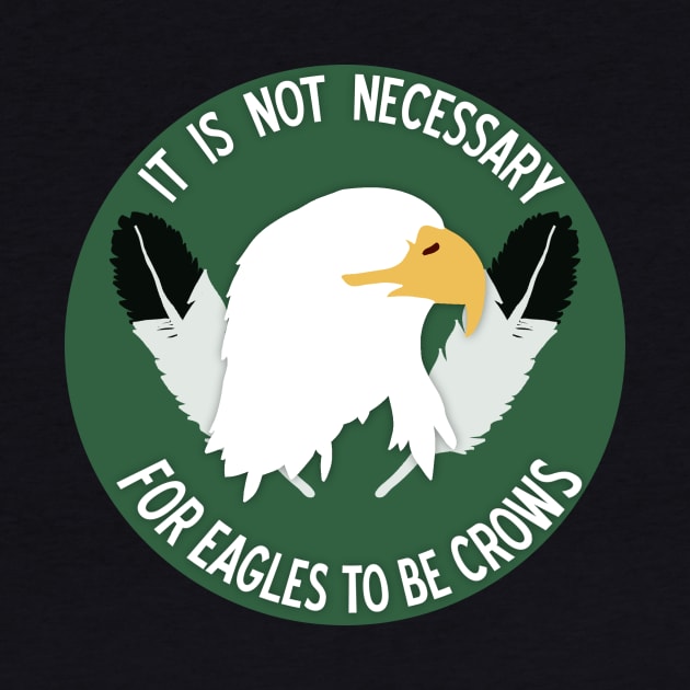 It is not necessary for Eagles to be Crows [Sioux] by Mhaddie